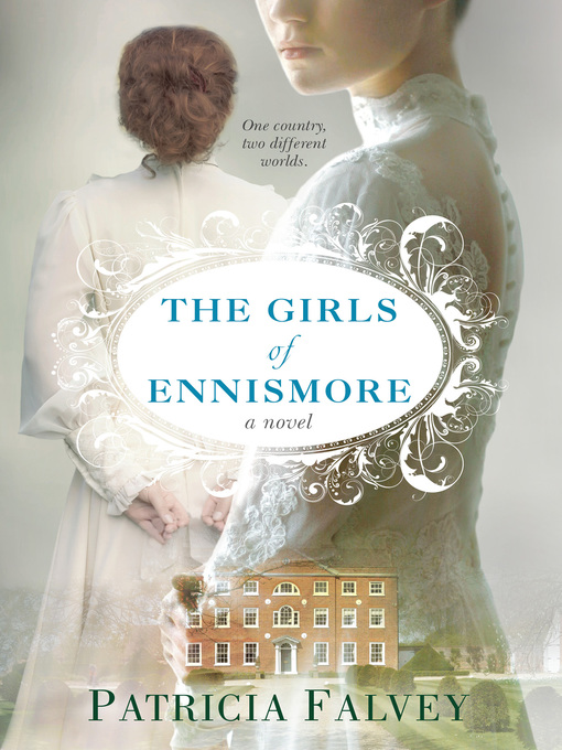Title details for The Girls of Ennismore by Patricia Falvey - Available